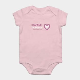 Crafting the Ultimate Expression of Love Baby Bodysuit